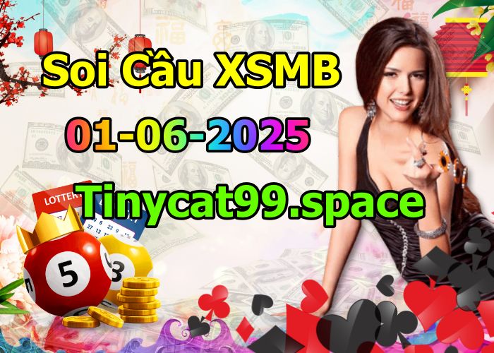 soi cầu xsmb 01-06-2025 soi cầu mb 01-06-2025, dự đoán xsmb 01-06-2025, btl mb 01-06-2025, dự đoán miền bắc 01-06-2025, chốt số mb 01-06-2025, soi cau mien bac 01-06-2025