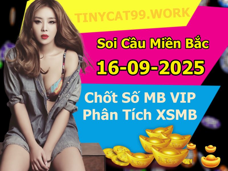 Soi cầu xsmb 16/09/2025, soi cầu mb 16 09 2025, dự đoán xsmb 16-09-2025, btl mb 16 09 2025, dự đoán miền bắc 16/09/2025, chốt số mb 16 09 2025, soi cau mien bac 16-09-2025