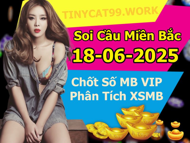 soi cầu xsmb 18/06/2025, soi cầu mb 18 06 2025, dự đoán xsmb 18-06-2025, btl mb 18 06 2025, dự đoán miền bắc 18/06/2025, chốt số mb 18 06 2025, soi cau mien bac 18-06-2025