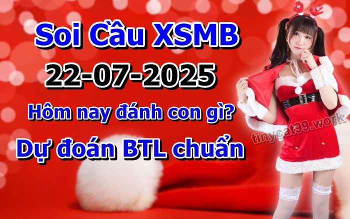 soi cầu xsmb 22/07/2025, soi cầu mb 22 07 2025, dự đoán xsmb 22-07-2025, btl mb 22 07 2025, dự đoán miền bắc 22/07/2025, chốt số mb 22 07 2025, soi cau mien bac 22-07-2025