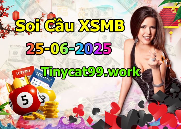 soi cầu xsmb 25/06/2025, soi cầu mb 25 06 2025, dự đoán xsmb 25-06-2025, btl mb 25 06 2025, dự đoán miền bắc 25/06/2025, chốt số mb 25 06 2025, soi cau mien bac 25-06-2025