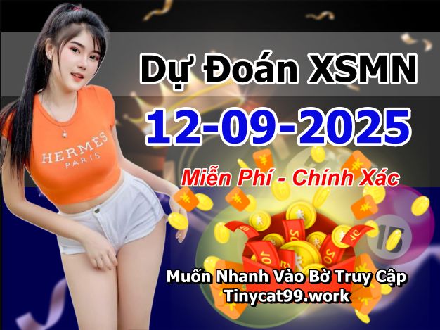 soi cầu xsmn 12-09-2025, soi cầu mn 12-09-2025, dự đoán xsmn 12-09-2025, btl mn 12-09-2025, dự đoán miền nam 12-09-2025, chốt số mn 12-09-2025, soi cau mien nam 12-09-2025