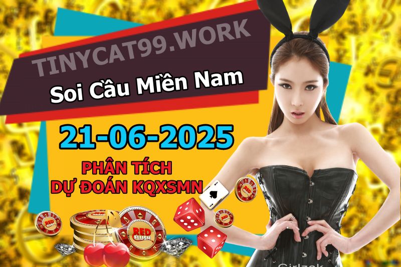 soi cầu xsmn 21-06-2025, soi cầu mn 21-06-2025, dự đoán xsmn 21-06-2025, btl mn 21-06-2025, dự đoán miền nam 21-06-2025, chốt số mn 21-06-2025, soi cau mien nam 21-06-2025