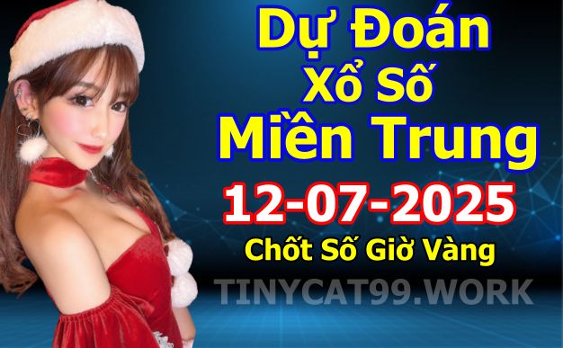 soi cầu xsmt 12-07-2025, soi cầu mt 12-07-2025, dự đoán xsmt 12-07-2025, btl mt 12-07-2025, dự đoán miền trung 12-07-2025, chốt số mt 12-07-2025, soi cau mien trung 12 07 2025