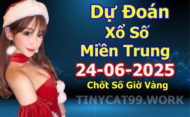 soi cầu xsmt 24 06 2025, soi cầu mt 24 06 2025, dự đoán xsmt 24/06/2025, btl mt 24-06-2025, dự đoán miền trung 24-06-2025, chốt số mt 24 06 2025, soi cau mien trung 24/06/2025