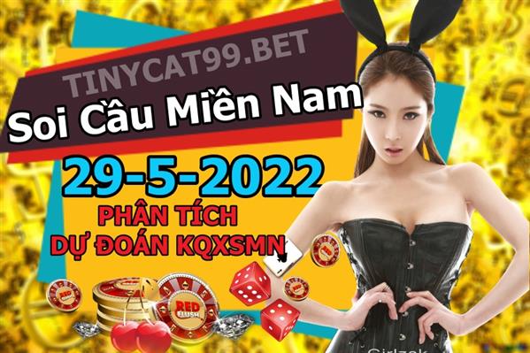 Soi Cầu XSMN 29-05-2022 Dự Đoán MN Chốt Số Miền Nam Chủ Nhật
