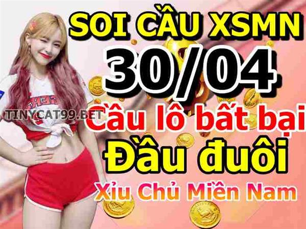 Dự Đoán Miền Nam 30-04-2021 Soi Cầu XSMN Chốt Số Bao Lô Thứ 6