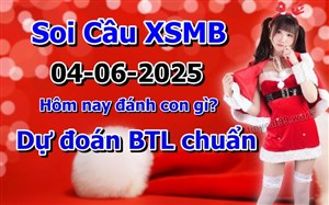 Soi Cầu XSMB 04-06-2025 Dự Đoán XSMB Chốt Số Miền Bắc VIP Thứ 4