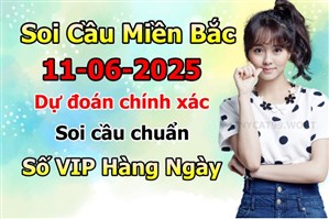 Soi Cầu XSMB 11-06-2025 Dự Đoán XSMB Chốt Số Miền Bắc VIP Thứ 4