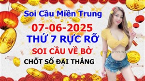 Soi Cầu XSMT 07-06-2025 Dự Đoán Miền Trung Chính Xác VIP Thứ 7